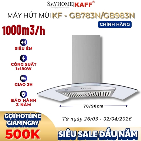Máy hút mùi KAFF KF-GB783N/GB983N kính cong áp tường - Bảo hành chính hãng 3 năm