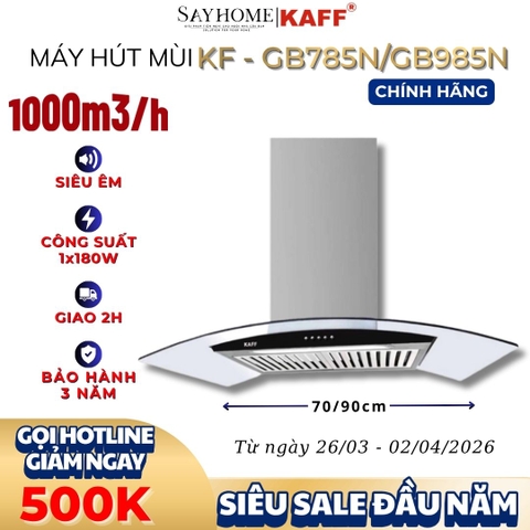 Máy hút mùi KAFF KF-GB785N/GB985N kính cong áp tường - Bảo hành chính hãng 3 năm