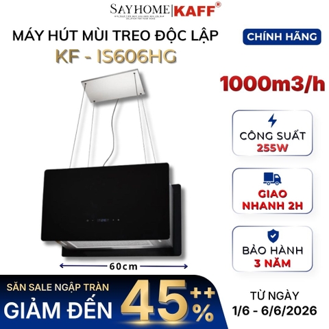 Máy hút mùi KAFF KF-IS606HG độc lập cảm ứng - điều khiển từ xa - Bảo hành chính hãng 3 năm