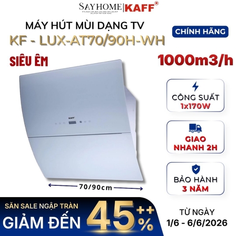 Máy hút mùi KAFF KF-LUX-AT70H/AT90H-WH kính vát - Bảo hành chính hãng 3 năm