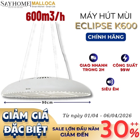 Máy hút mùi MALLOCA ECLIPSE K600 treo độc lập - Hàng chính hãng