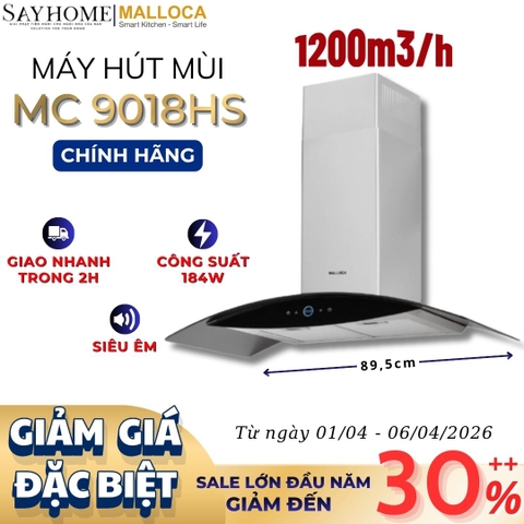 Máy hút mùi MALLOCA MC 9018HS kính cong áp tường - Hàng chính hãng
