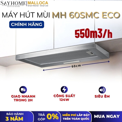 Máy hút mùi MALLOCA MH 60SMC ECO âm tủ ray kéo - Hàng chính hãng
