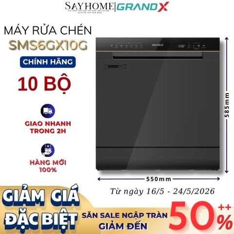 Máy rửa bát GrandX SMS6GX10G 10 bộ đồ ăn Châu Âu - Bảo hành chính hãng