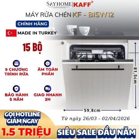 Máy rửa chén bát KAFF KF-BISW12 âm toàn phần 15 bộ đồ ăn Châu Âu - Bảo hành chính hãng 5 năm