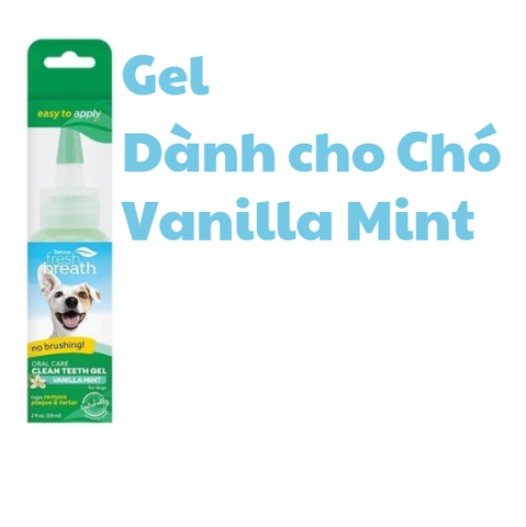 ForDog CleanTeethGel VanillaMint - Gel Tropiclean Fresh Breath chăm sóc răng miệng cho Chó Vani Bạc hà