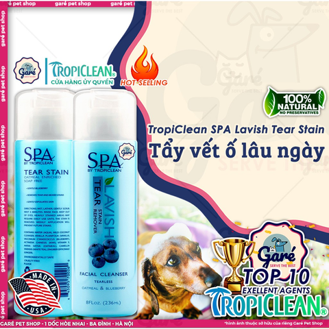 236ml Tear Stain SPA Lavish - Tropiclean Sữa rửa mặt và vệ sinh vùng mắt chó Chó và Mèo