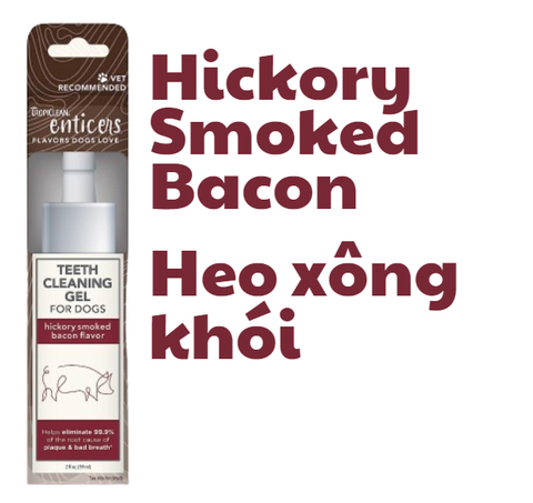 forDog Gel Enticers Hickory Smoked Bacon Tropiclean - Gel vệ sinh răng miệng vị Heo xông khói cho Chó