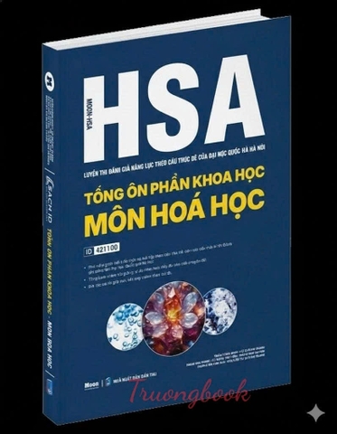 HSA - Luyện thi Đánh giá năng lực theo cấu trúc đề của Đại học Quốc gia Hà Nội - Tổng ôn phần Khoa học - Môn Hóa học