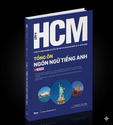HCM - VACT Luyện thi Đánh giá năng lực Đại học Quốc gia TP. Hồ Chí Minh - Tổng ôn Ngôn ngữ Tiếng Anh