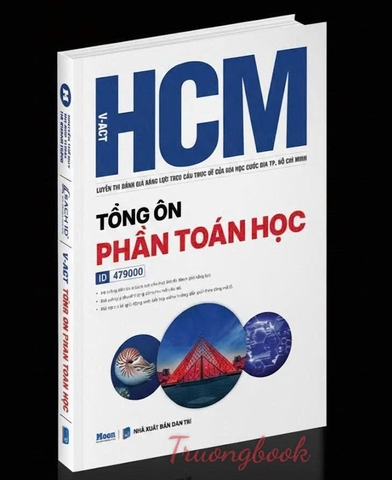 HCM - VACT Luyện thi Đánh giá năng lực theo cấu trúc đề của Đại học Quốc gia TP. Hồ Chí Minh - Tổng ôn phần Toán học