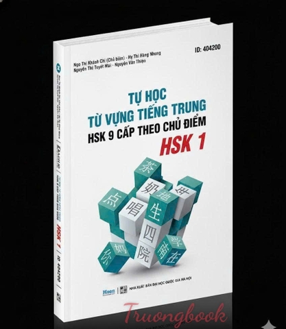 Tự Học Từ Vựng Tiếng Trung HSK 9 Cấp Theo Chủ Điểm - HSK 1