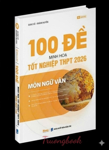 100 đề minh họa Tốt nghiệp THPT 2026 môn Ngữ văn