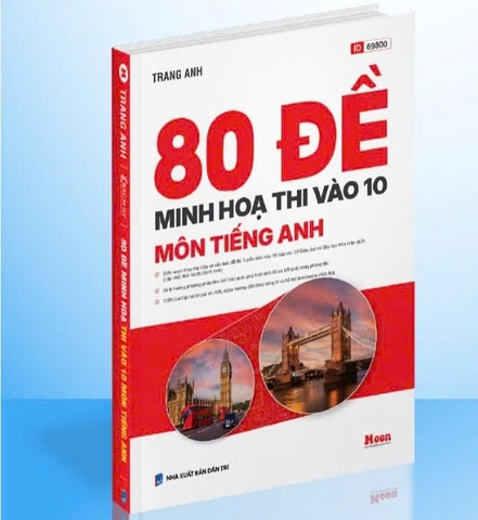 80 đề minh họa thi vào 10 môn Tiếng Anh