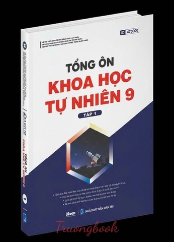 Tổng ôn KHOA HỌC TỰ NHIÊN 9 Tập 1