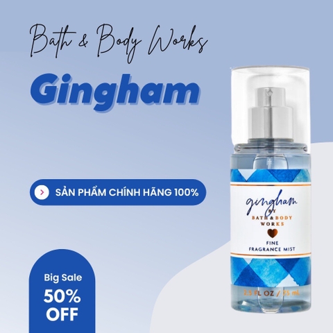 Body mist mini GINGHAM - Xịt Thơm Toàn Thân Bath And Body Works Mỹ 75ml