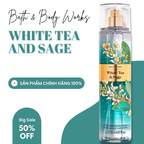 Body Mist White Tea Sage - Xịt Thơm Toàn Thân Bath And Body Works Mỹ 236ml