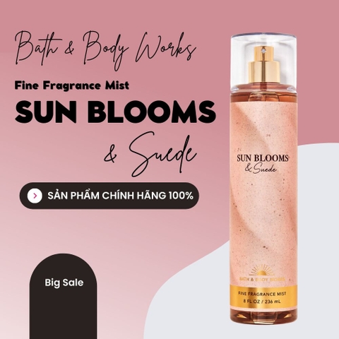Xịt Thơm Toàn Thân Bath & Body Works Sun Blooms & Suede 236ml