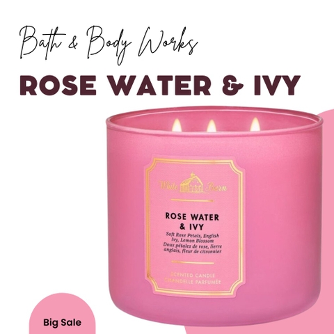 Nến Thơm 3 Bấc Bath And Body Works Rose Water & Ivy Hương Hoa Hồng Quyến Rũ Hỗ Trợ Giảm Stress Và Mệt Mỏi 411g