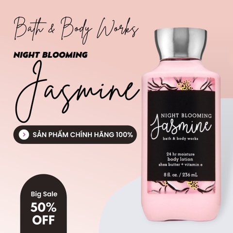 Sữa Dưỡng Thể Bath & Body Works Lotion Night Blooming Jasmine Hương Hoa Thiên Nhiên