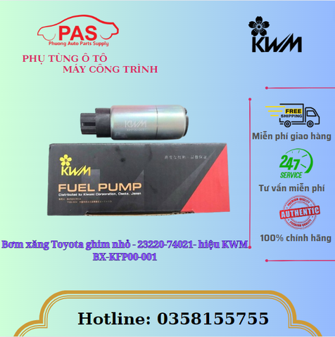 Bơm xăng Toyota ghim nhỏ - 23220-74021- hiệu KWM