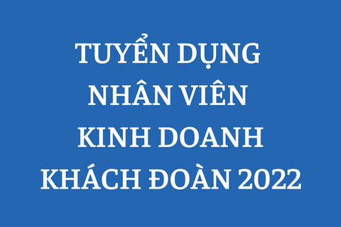 TUYỂN DỤNG NGÔI SAO GROUP - NHÂN VIÊN KINH DOANH KHÁCH ĐOÀN