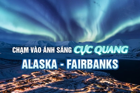NFF5: CHẠM VÀO ÁNH SÁNG CỰC QUANG  Alaska – Fairbanks 
