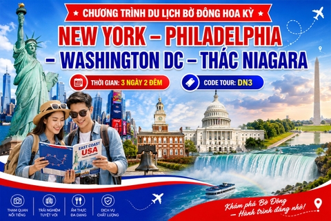 DN3 CHƯƠNG TRÌNH DU LỊCH BỜ ĐÔNG HOA KỲ NEW YORK – PHILADELPHIA – WASHINGTON DC – THÁC NIAGARA