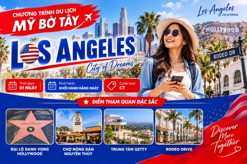 CT: CHƯƠNG TRÌNH DU LỊCH BỜ TÂY HOA KỲ  LOS ANGELES