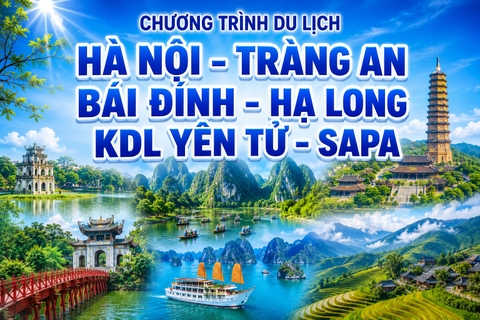 NSG.VL04 - CHƯƠNG TRÌNH DU LỊCH:  HÀ NỘI - TRÀNG AN - BÁI&nbsp; ĐÍNH - HẠ LONG –SAPA