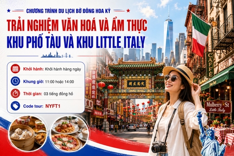 NYFT1 CHƯƠNG TRÌNH DU LỊCH BỜ ĐÔNG HOA KỲ  THAM QUAN VĂN HOÁ VÀ ẨM THỰC   KHU PHỐ TÀU VÀ KHU LITTLE ITALY