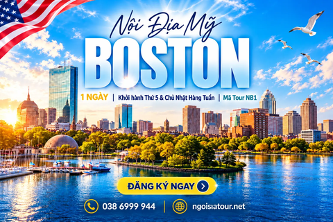 NB1 - CHƯƠNG TRÌNH NỘI ĐỊA BỜ ĐÔNG HOA KỲ  THAM QUAN THÀNH PHỐ BOSTON 1 NGÀY