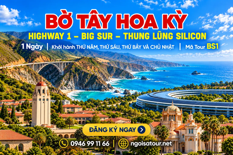 BS1 - CHƯƠNG TRÌNH DU LỊCH BỜ TÂY HOA KỲ  HIGHWAY 1 – BIG SUR – THUNG LŨNG SILICON