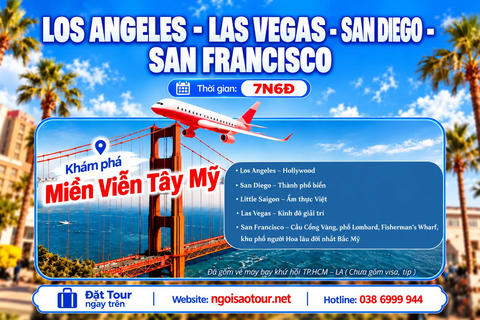 TOUR MỸ BỜ TÂY LOS ANGELES - LAS VEGAS - SAN DIEGO - SAN FRANCISCO 7N6Đ