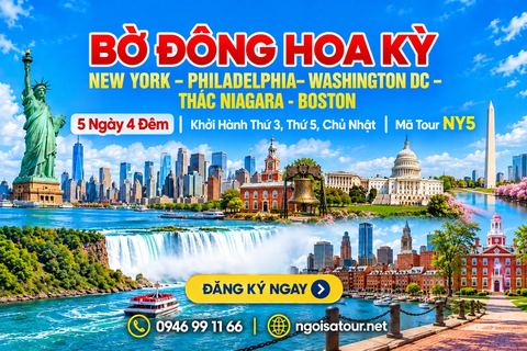 NY5 - CHƯƠNG TRÌNH DU LỊCH BỜ ĐÔNG HOA KỲ NEW YORK – PHILADELPHIA - WASHINGTON D.C - NIAGARA FALLS – BOSTON