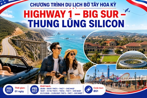 BS1 - CHƯƠNG TRÌNH DU LỊCH BỜ TÂY HOA KỲ  HIGHWAY 1 – BIG SUR – THUNG LŨNG SILICON