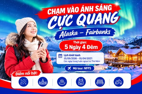 NFF5: CHẠM VÀO ÁNH SÁNG CỰC QUANG  Alaska – Fairbanks