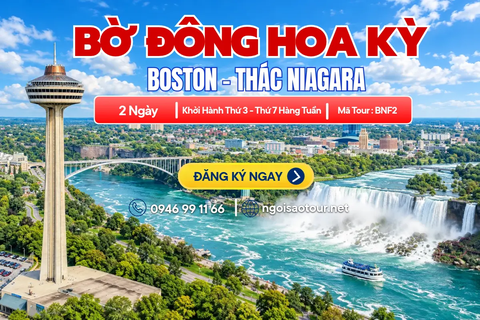 BNF2 - CHƯƠNG TRÌNH DU LỊCH BỜ ĐÔNG HOA KỲ  BOSTON – THÁC NIAGARA