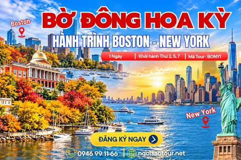 BONY1 - CHƯƠNG TRÌNH NỘI ĐỊA BỜ ĐÔNG HOA KỲ  HÀNH TRÌNH BOSTON – NEW YORK 1 NGÀY