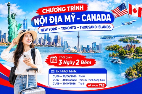 TR3 - CHƯƠNG TRÌNH NỘI ĐỊA MỸ - CANADA  NEW YORK – TORONTO – THOUSAND ISLANDS