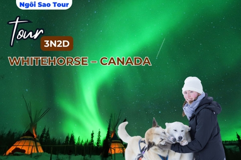 TOUR NỘI ĐỊA CANADA H3*: SĂN CỰC QUANG TẠI WHITEHORSE 3N2Đ