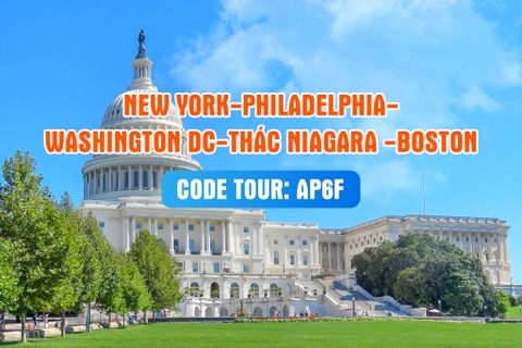 AP6F CHƯƠNG TRÌNH DU LỊCH BỜ ĐÔNG HOA KỲ  NEW YORK – PHILADELPHIA WASHINGTON DC