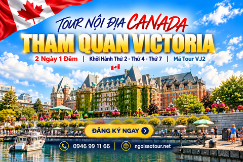 VJ2 - DU LỊCH CANADA - THĂM QUAN VICTORIA 2 NGÀY