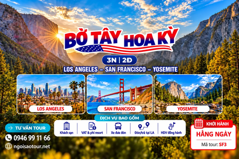 SF3 - LOS ANGELES - SAN FRANCISCO – CÔNG VIÊN QUỐC GIA YOSEMITE