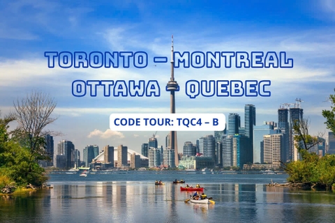 TQC4 – B TORONTO – MONTREAL – OTTAWA – QUEBEC