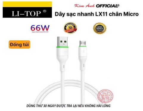 Dây sạc nhanh LI-TOP LX11 chân MIcro (Túi) công suất 66W, Kim Ánh cho dùng thử 30 ngày, bảo hành 12 tháng