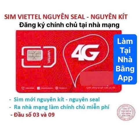 Sim 4G Viettel loại nguyên kít, nguyên seal tự đăng ký chính chủ tại nhà bằng App My Viettel