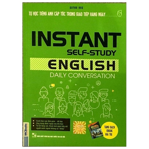 Instant Self-Study English Daily Conversation - Tự Học Tiếng Anh Cấp Tốc Trong Giao Tiếp Hàng Ngày