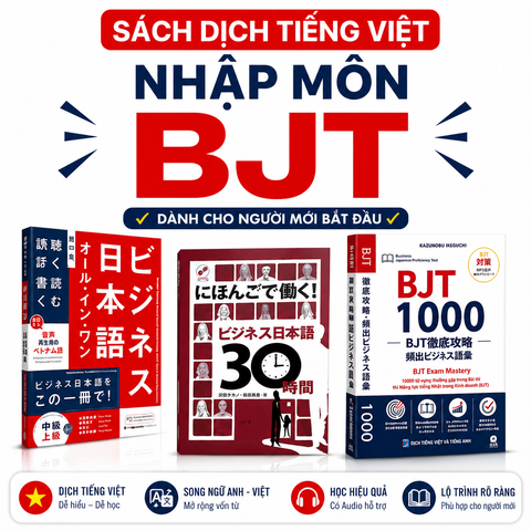 Nhập môn Bjt ( từ vựng - giao tiếp - kiến thức cơ bản)