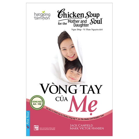 Chicken Soup For The Soul - Vòng Tay Của Mẹ (Tái Bản)